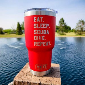 Eat Sleep Scuba Dive Repeat Engraved YETI Rambler Tumbler | Engraved Travel Mug | Water Sports Mug | Scuba Diver Gifts | Scuba Diving image 1