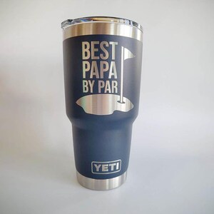 Best Papa by Par Engraved Father's Day Grandpa YETI Rambler Tumbler | Father's Day | Personalized Gift for Grandpa | Papa Grandpa Golf Mug Bild 7