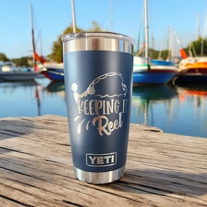 Keeping It Reel Fishing Engraved YETI Rambler Tumbler | Fishing | Father&#39;s Day Gift | Custom Tumbler | Fishing Mug | Dad Birthday Gift