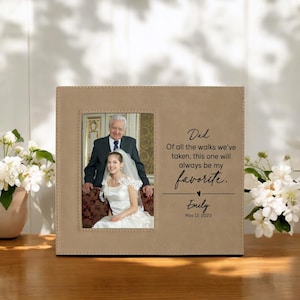 Personalized Father of the Bride Engraved Picture Frame | Custom Leatherette Frame | Father of the Bride Gift | Bride Dad | Of all the Walks