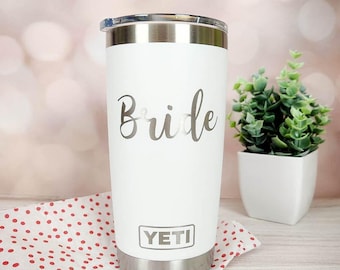 Bride YETI Engraved Tumbler | Engraved Tumbler | Wedding Gift | Engagement Gift | YETI Tumbler | Bridal Shower Gift | Bride Tumbler