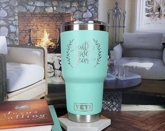 Faith Over Fear Engraved Christian YETI Rambler Tumbler | Scripture Tumbler | Christian Gift | Bible Verse | Inspirational YETI Mug