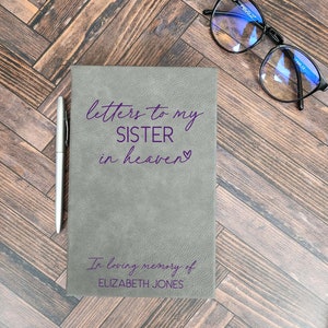 Loss of Sister Grief Journal | Letters To My Sister In Heaven | Sister Sympathy | Custom Notebook | Sister in Heaven | Loss of Sister