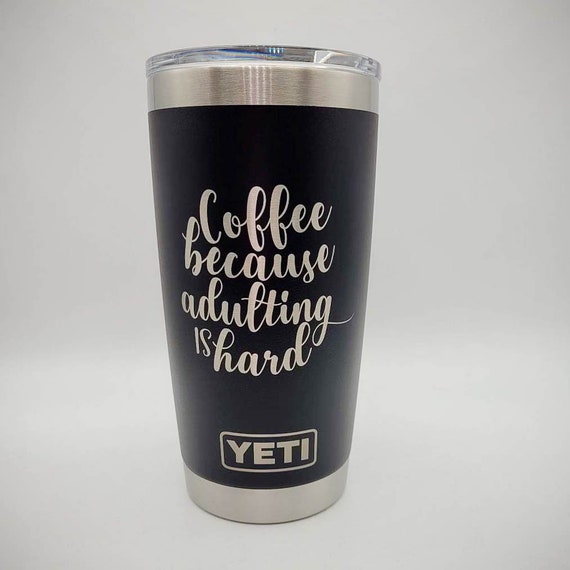Coffee Lover Engraved YETI Rambler Tumbler Coffee Lover Gift Funny