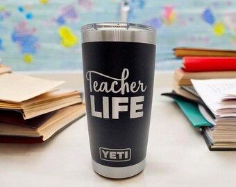 Teacher Life Engraved YETI Rambler Tumbler | Custom Gift | Christmas Gift for Teacher | Teacher Appreciation | Best Teacher Ever | Teaching