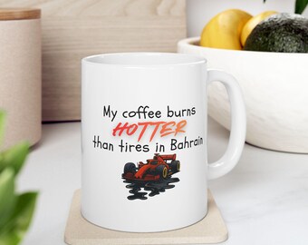 Taza de F1 / Divertida "Más caliente que los neumáticos" del Gran Premio de Baréin