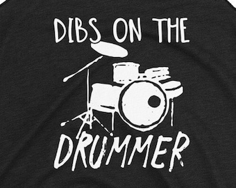 Dibs On The Drummer Women's Racerback Tank, Drummer Girlfriend, Rock Band Tank, Groupie Tank, Summer Concert Tank, Music Festival Fans Shirt