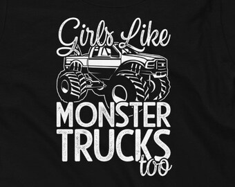 Girls Like Monster Trucks Too Toddler T-Shirt, Motorsports Show, Girls Monster Truck Show T-Shirt, Mom and Daughter Monster Truck T-Shirt