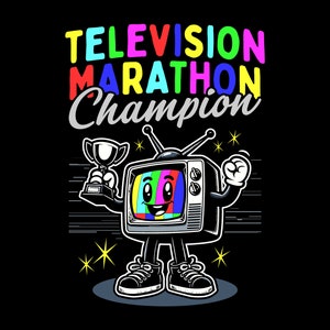 Television Marathon Champion T-Shirt, Binge Watching Tee, Television Series, TV Watcher, TV Trivia, TV Marathon Champion, Retro Television