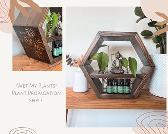 The “Wet My Plants” plant propagation shelf