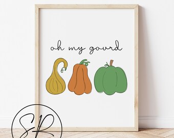 Oh My Gourd! Fall Printable Wall Decor | Fall Digital Download | Autumn, Pumpkin, Fall Digital Instant Download | Fall Wall Art