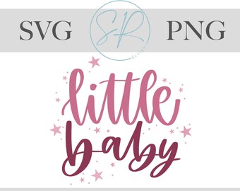 Little Baby - Pink | 1 SVG, 1 PNG Digital Download | Baby Girl, New Baby, Newborn Digital Designs | Digital Instant Download | SVG, png File