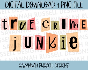 True Crime Junkie Ransom Letter Clip Art | 1 PNG Digital Download | True Crime Addict Letters Trendy Clip Art | Digital Instant Download