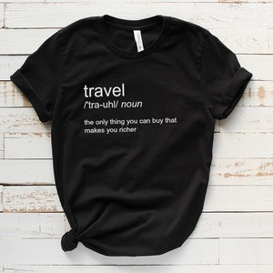 Travel Definition Shirt