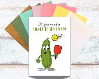 Pickleball Do You Need a Pickle To The Head Humerous Greeting Card, Funny Pickleball Watercolor Writing Card, Cute Pickleball Everyday Card