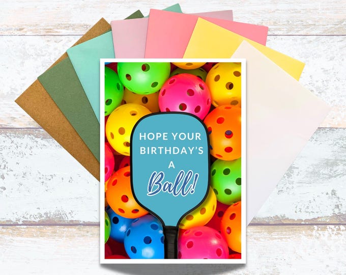 Hope your Birthday's a Ball Pickleball Greeting Card, Colorful Pickleballs Birthday Greeting Card, Pickleball Paddle and Balls Birthday Card