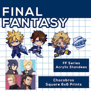 May include: Image featuring Final Fantasy characters. The image includes acrylic standees of three chibi characters and a white and blue design. Below are square 6x6 prints of other characters. The text reads "FF Series Acrylic Standees" and "Chocobros Square 6x6 Prints."