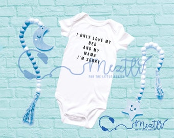 Only Love My Bed & Mama Onesie® | Hip Hop Bodysuit | Hip Hop Baby Clothes | Unisex Bodysuit | Baby Shower Gift | Unique Baby Clothes | Drake