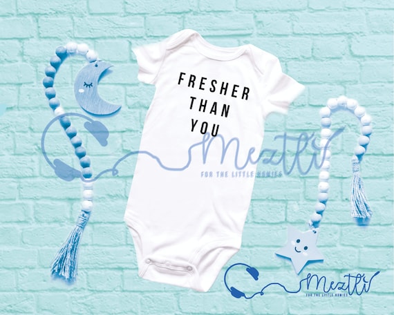 Fresher Than You Onesie Hip Hop Bodysuits Hip Hop Baby Clothes