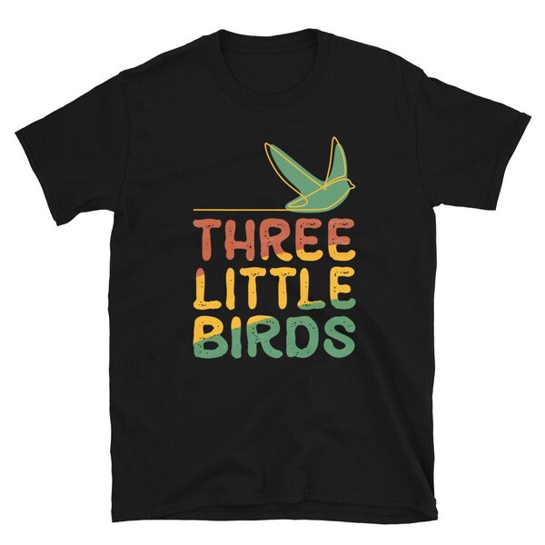 Rasta t shirt, Three little Birds, Jamaica, Reggae Music Unisex T-Shirt