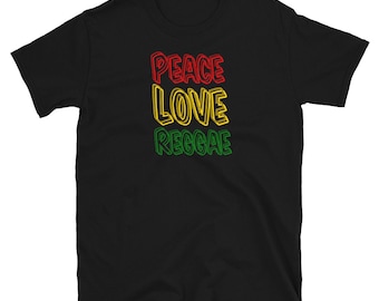 Peace Love Reggae, Rasta, Ethiopian, Reggae, Unity, Good Vibes, Jamaica Unisex T-Shirt
