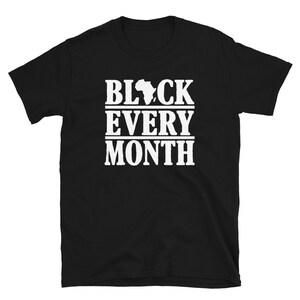 Afrikanisches Hemd, Schwarz jeden Monat, schwarzer Stolz, Afrika Karte Unisex T-Shirt