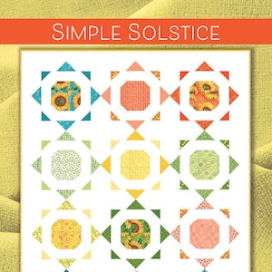May include: A quilt pattern called "Simple Solstice" by Robin Pickens Quilt Patterns. The pattern is a layer cake friendly design with a repeating pattern of 12 colorful squares with a white background.