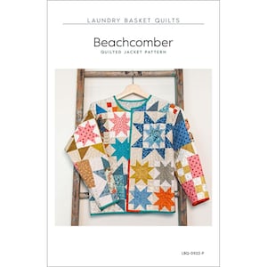 May include: A colorful quilted jacket pattern called "Beachcomber" for making a quilted jacket. The jacket is made of patchwork fabric with a star pattern and is shown hanging on a wooden ladder.