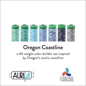 May include: Seven spools of thread with green caps arranged in a row, featuring a color gradient from light mint green to dark grey. Text reads: Oregon Coastline, a 40 weight color builder set inspired by Oregon's scenic coastline, Aurifil, Twisted Threads.