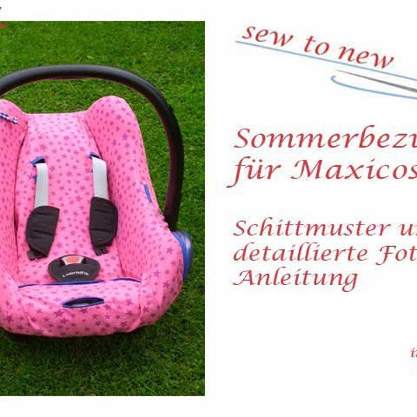 Schnittmuster für Schonbezug Maxi-Cosi Babyschale