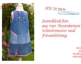 Schnitt und Anleitung: Jeanskleid aus vier Hosenbeinen 86 - 126