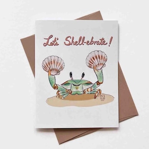 Let's Shell-ebrate / Design#107 / Taglia A2 / 4,25" x 5,25" piegato / Biglietto d'auguri Punny / Compleanno / Anniversario / Biglietto vuoto