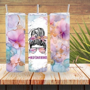 FICHIER NUMÉRIQUE, tumbler 20oz, éducatrice, floral, fleur, sublimation, wrap design, garderie, vie d'éducatrice, sublimation design,