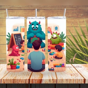 DIGITAL FILE, daycare educator, educator man, little monsters, daycare eductor, daycare, sublimation, tumbler wrap