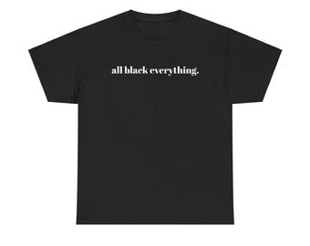 All Black Everything Tee