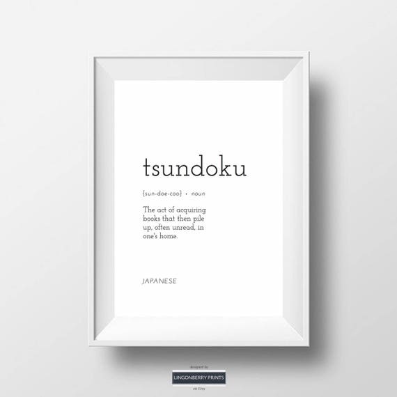 Tsundoku Definition Print Beautiful Japanese Word Meaning -  Portugal