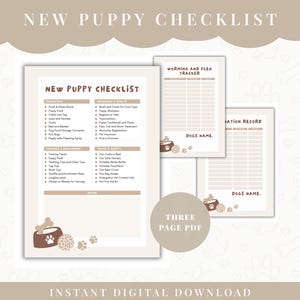 May include: A digital download titled "New Puppy Checklist" with a beige and brown color scheme. The checklist includes essentials, grooming, health, training, enrichment, travel, and safety items. The image also includes a worming and flea tracker and a vaccination record.