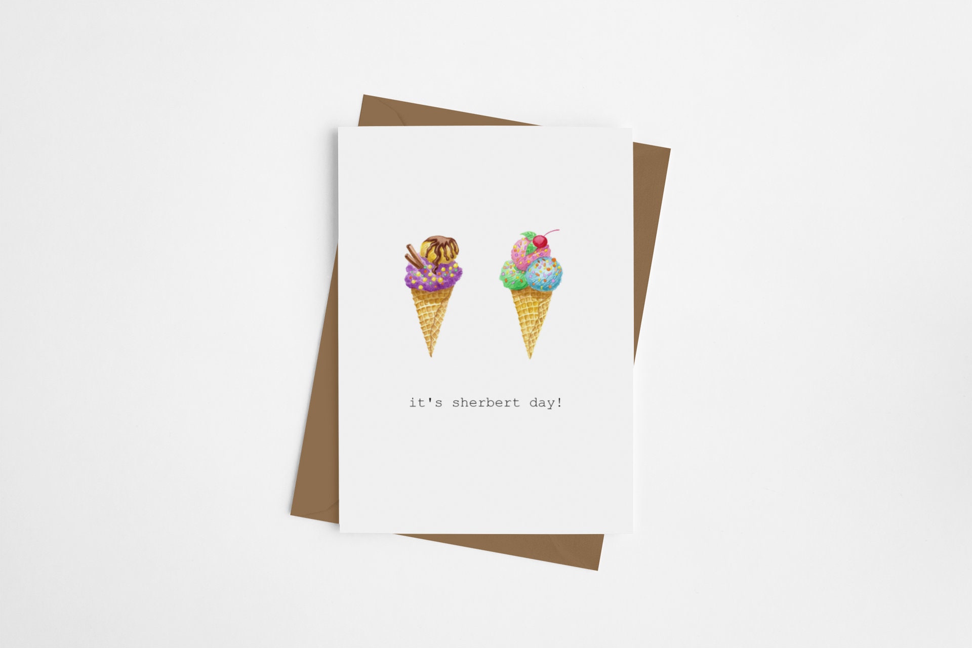 Hey Shawty - It's Sherbert Day - Birthday Card Funny - Funny Birthday Card  - Funny Pun Birthday Card - Ice Cream Cup Card