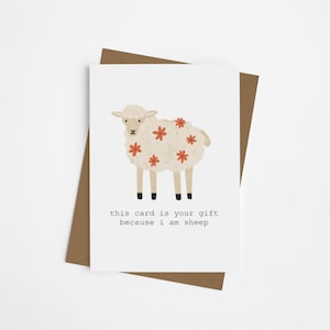 Linda tarjeta de felicitación de oveja para cumpleaños, Día de San Valentín, Aniversario, Seamos malos, Feliz cumpleaños, Esta tarjeta es tu regalo porque soy oveja
