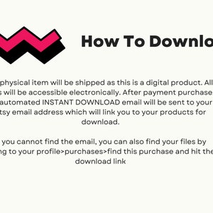 May include: A pink and black zig-zag design with the text "How To Download". The text below explains that the product is a digital download and will be sent to the buyer's Etsy email address after purchase.