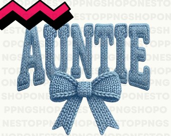 Auntie Crochet Coquette PNG, Knitted Letters Bow Sublimation Design, Faux Latch Hook Yarn Auntie PNG for Shirts, Crochet Texture