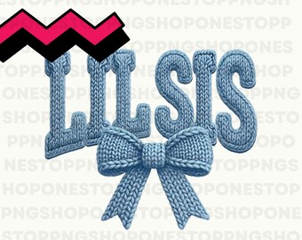 Lil Sis Crochet Coquette PNG, Knitted Letters Bow Sister Sublimation Design, Little Sister Latch Hook Yarn PNG Clipart Digital Download