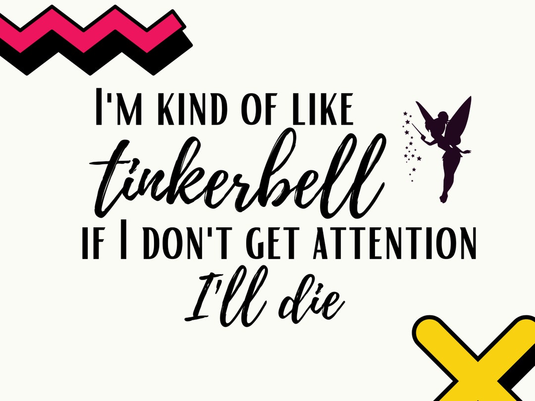 Attention PNG Sarcastic Kids Svg Tinkerbell PNG Funny Peter Etsy