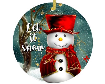 Custom Personalized Christmas, Holiday Ornament/Let it Snow/Snowman Ornament/Add Name,Date to Other Side