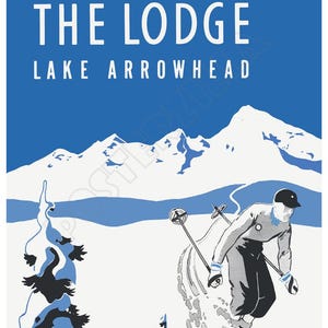 The Lodge at Lake Arrowhead, Skiing & Winter Sports - 1940s Advertising Poster