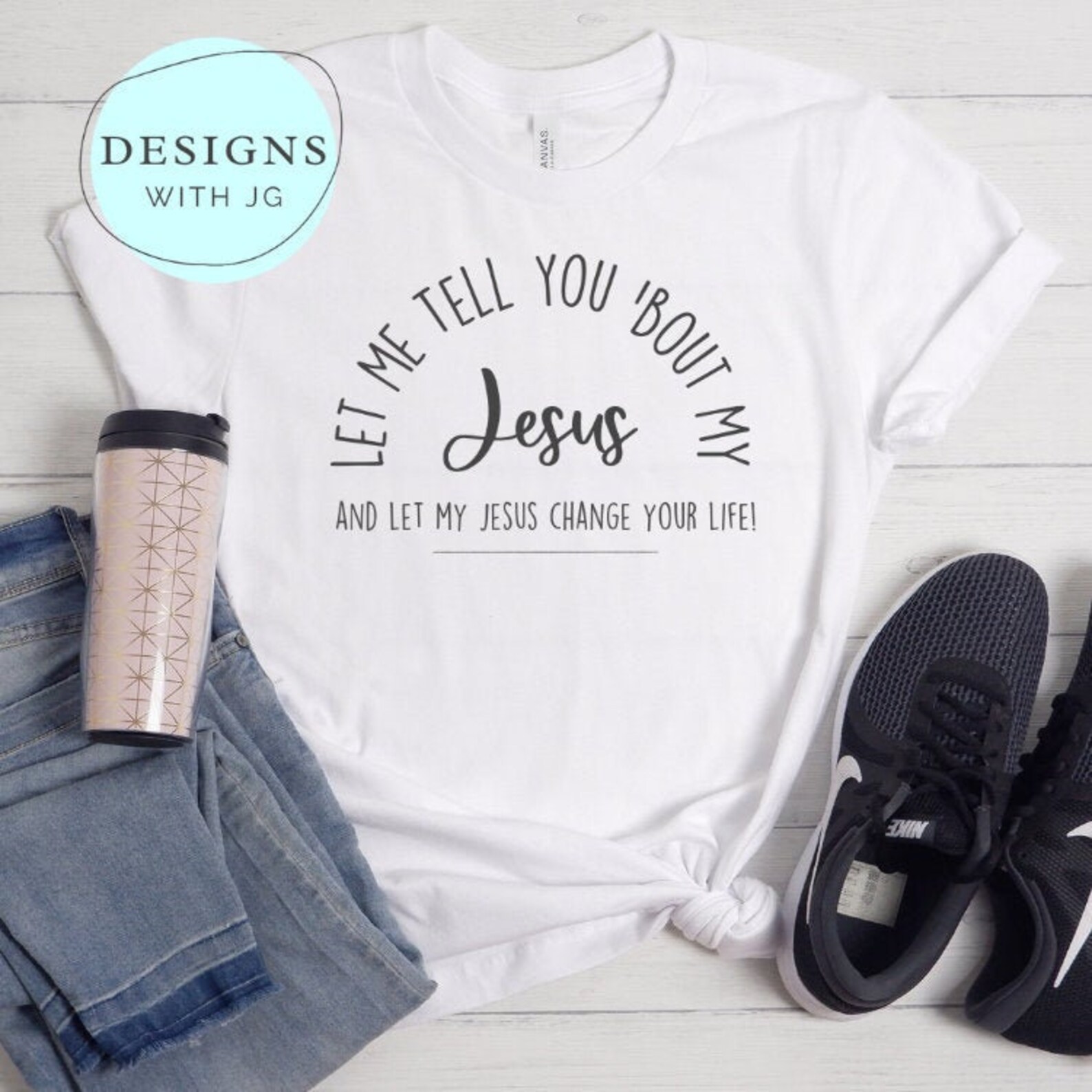 Let Me Tell You About My Jesus Shirt Christian Shirt Women | Etsy