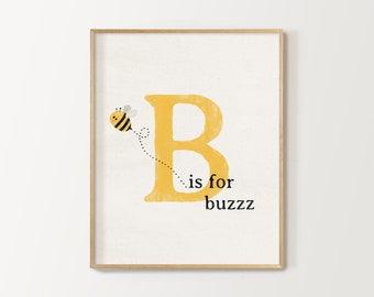 B is for buzz bee print, nursery decor, bee alphabet poster, bee nursery theme, printable digital download