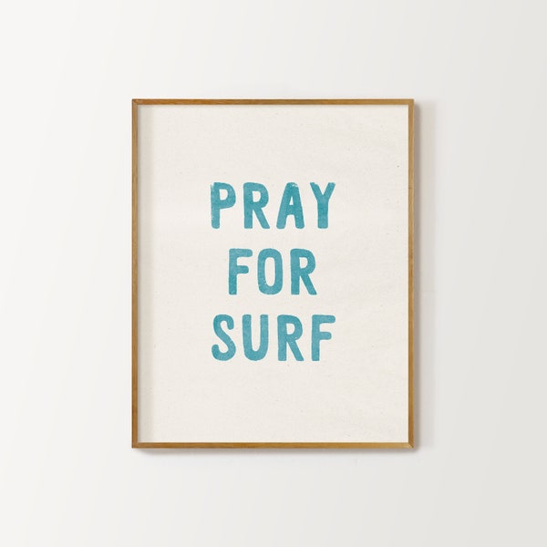 pray for surf, pray for surf print, printable wall art, surf print, beach print, surf wall art, gift for surfer, beach house print