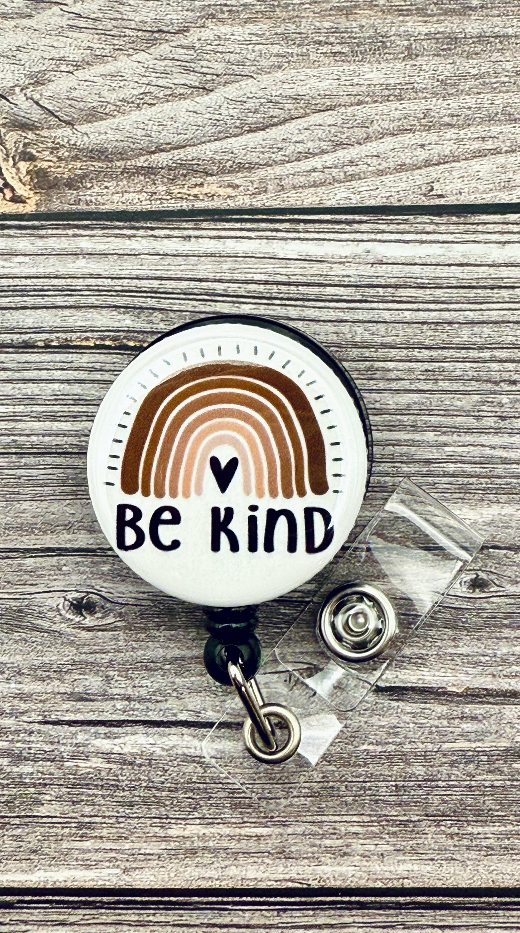 Inspirational Badge Reel: Be Kind Rainbow Nursing ID Holder