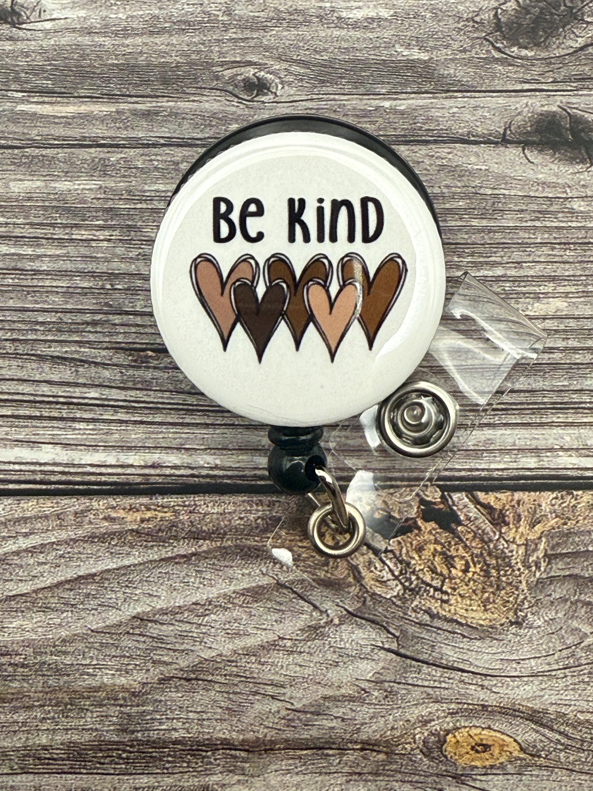 Inspirational Badge Reel: Be Kind Hearts - Nursing Clip